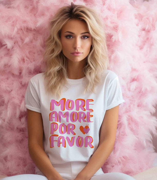 More Amore Por Favor TShirt